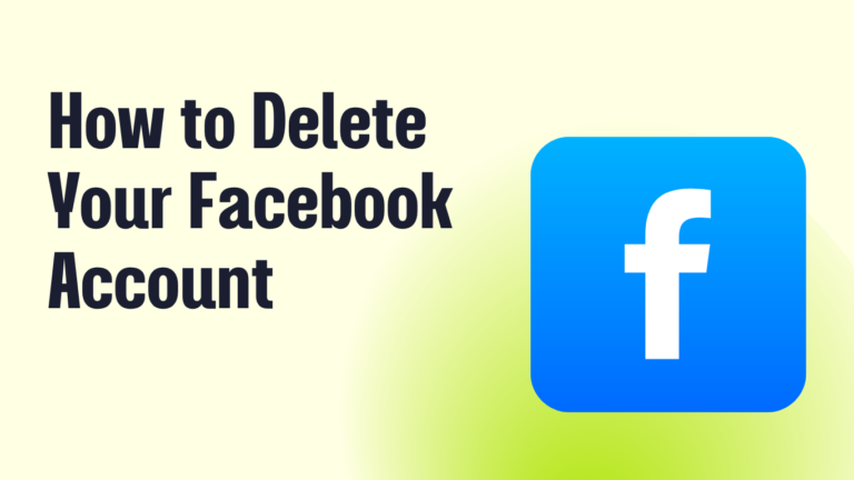 How To Delete Your Facebook Account